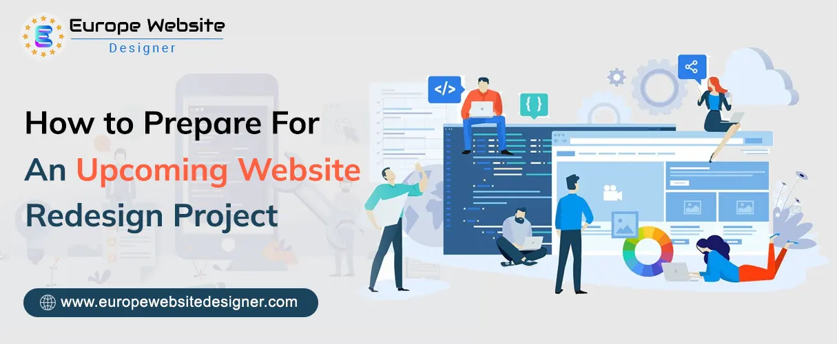 How to Prepare For An Upcoming Website Redesign Project